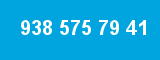 938 575 79 41